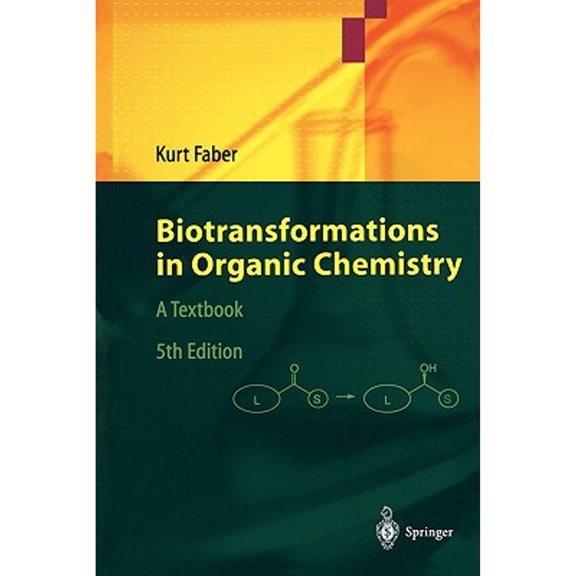 Pre-Owned Biotransformations in Organic Chemistry (Paperback)