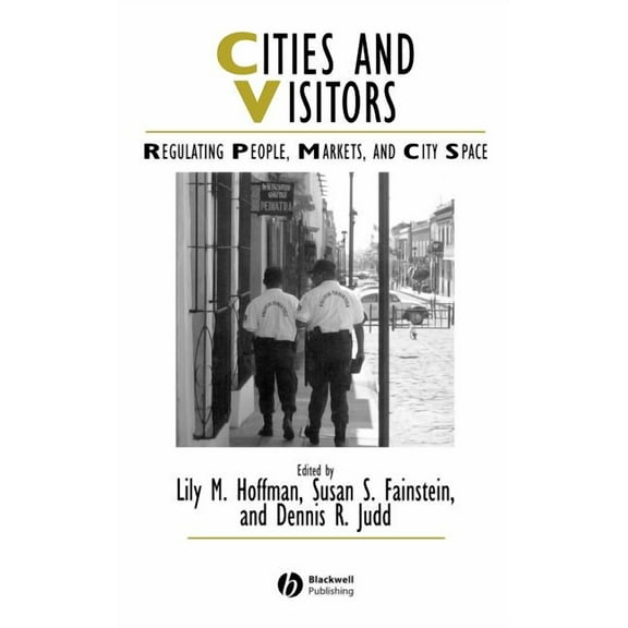 Ijurr Studies in Urban and Social Change Cities and Visitors, Book 11, (Hardcover)