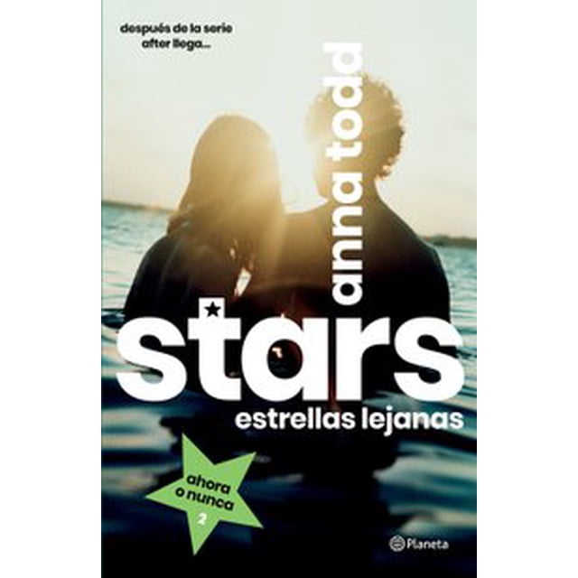 STARS. ESTRELLAS LEJANAS PLANETA MEXICO ANNA TODD