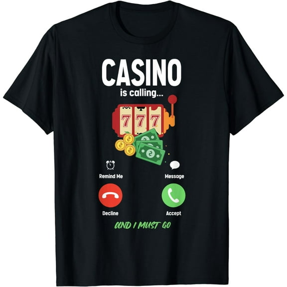 Casino Is Calling Gambling Las Vegas Trip Party T-Shirt