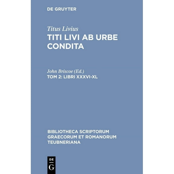 Bibliotheca Scriptorum Graecorum Et Roma Libri XXXVI-XL, (Hardcover)
