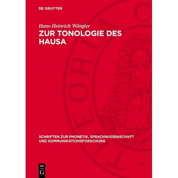 Schriften Zur Phonetik, Sprachwissenscha Zur Tonologie Des Hausa, Book 6, (Hardcover)