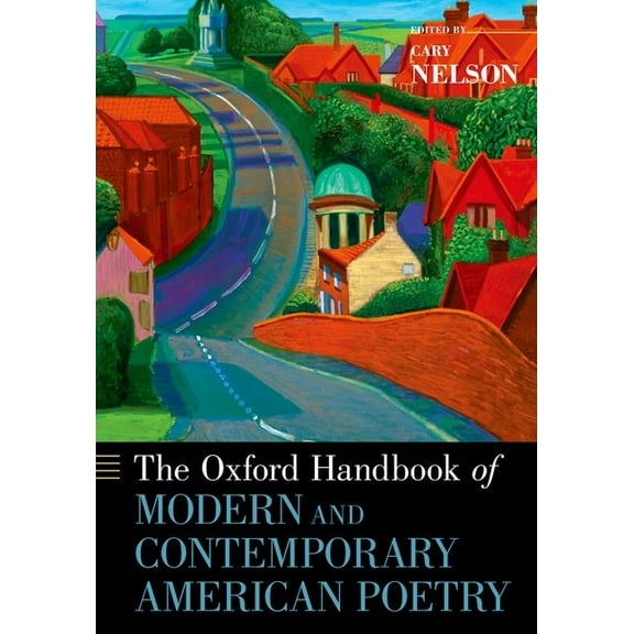 Oxford Handbooks The Oxford Handbook of Modern and Contemporary American Poetry, (Paperback)