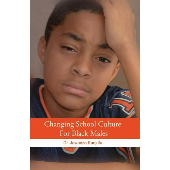 Changing School Culture for Black Males, (Paperback)
