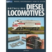 Model Railroader: Detailing Diesel Locomotives (Paperback)