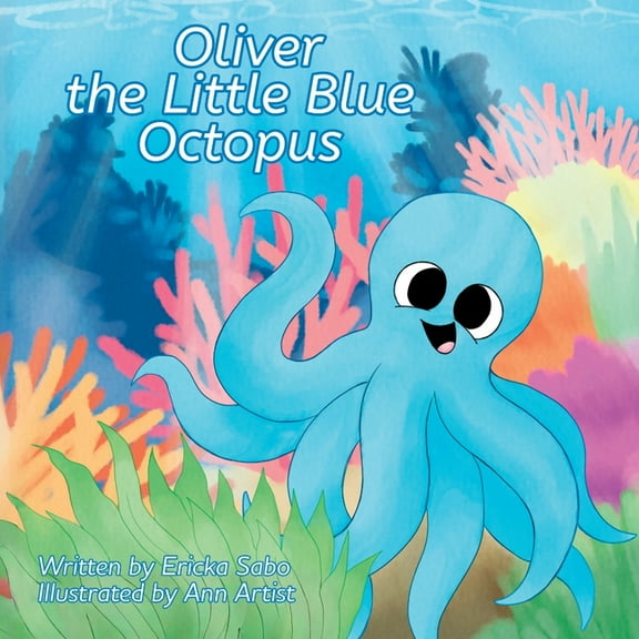 Littles Oliver the Little Blue Octopus, Book 1, (Paperback)