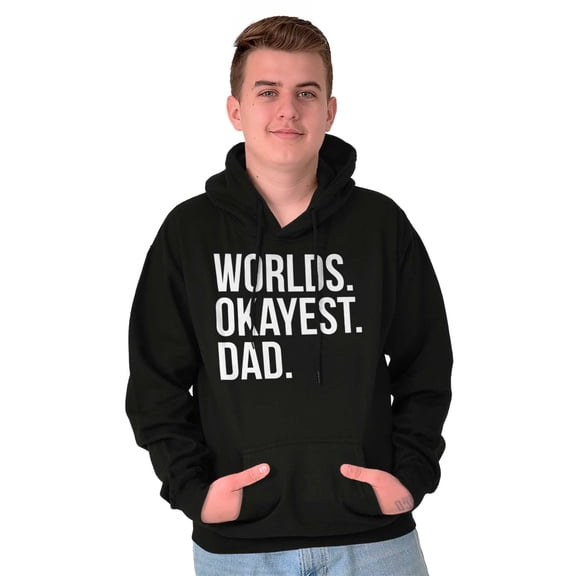 Worlds Okayest Dad Fathers Day Family Hoodie Hooded Sweatshirt Men Brisco Brands S