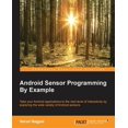 thumbnail image 1 of Pre-Owned Android Sensor Programming By Example (Paperback), 1 of 1