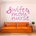 thumbnail image 2 of Girls Wife Mom Nurse Cute Girly Wall Decal Decoration Nursing Health Mom Quote Vinyl Wall Decal Lasts Years and Easily Removable - Size: 40 In(W) x 24 In(H), 2 of 5