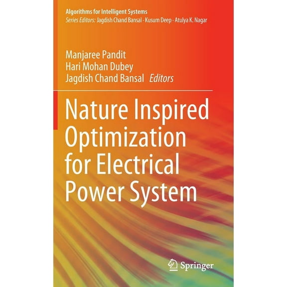 Algorithms for Intelligent Systems Nature Inspired Optimization for Electrical Power System, (Hardcover)