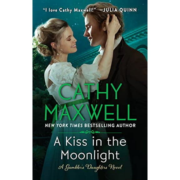 Pre-Owned A Kiss in the Moonlight: A Gambler's Daughters Novel (Mass Market Paperback) 006324117X 9780063241176
