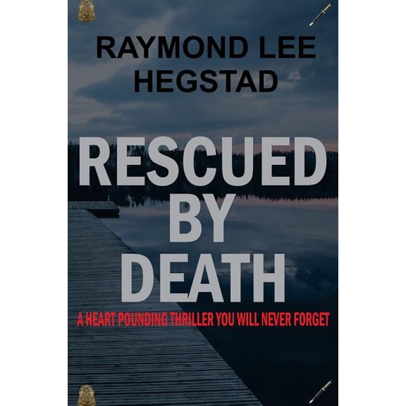 Rescued By Death (Paperback)