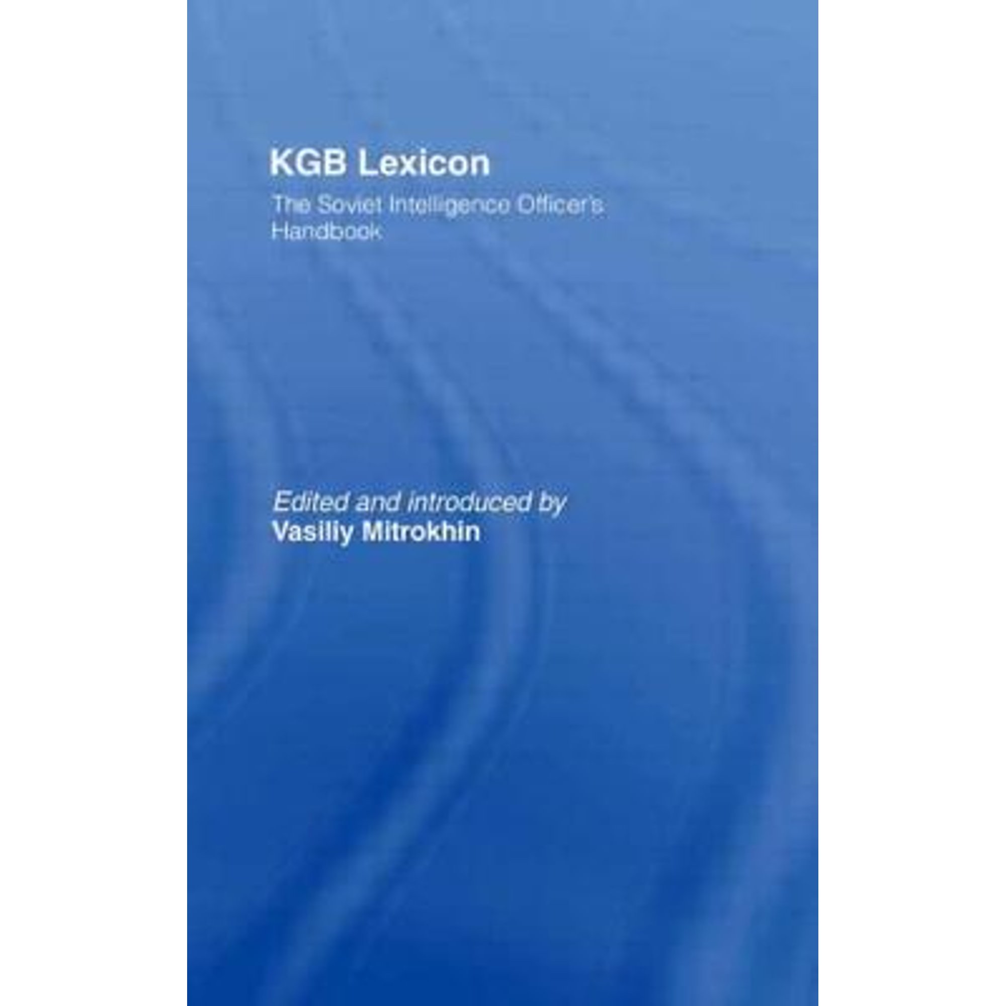 Soviet Intelligence Pre-Owned KGB Lexicon: The Soviet Intelligence Officer's Handbook ...