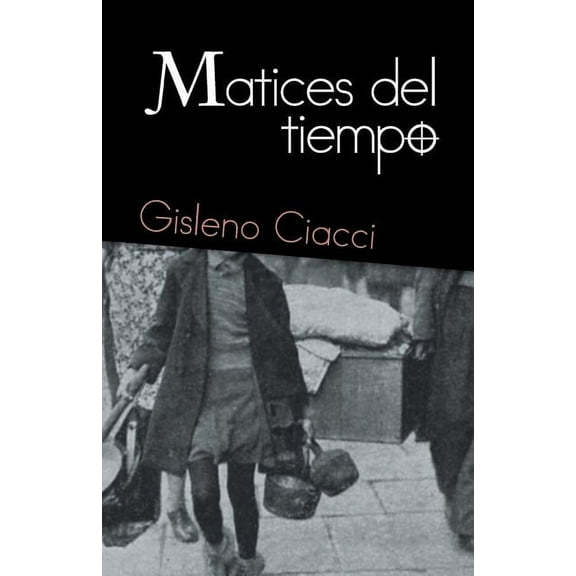 Matices del tiempo (Spanish Edition)