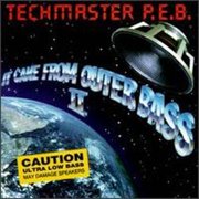 Pre-Owned It Came from Outer Bass II (CD 0718991221129) by Techmaster P.E.B.