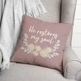 thumbnail image 3 of Creative Products He Restores My Soul Pillow 1 16 x 16 Spun Poly Pillow, 3 of 3