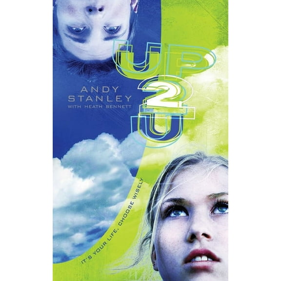 Up to You: It's Your Life, Choose Wisely, (Paperback)