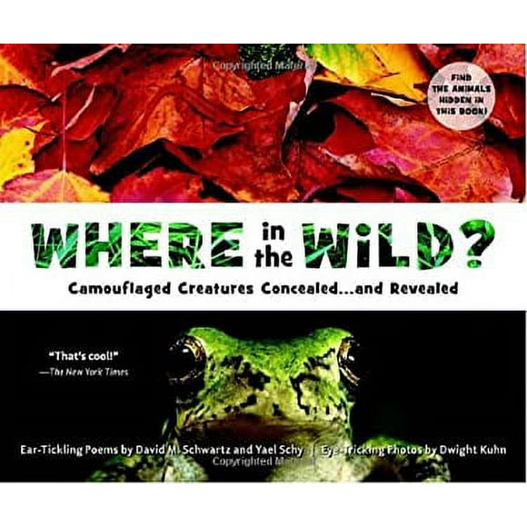Pre-Owned Where in the Wild? : Camouflaged Creatures Concealed... and Revealed 9781582463995