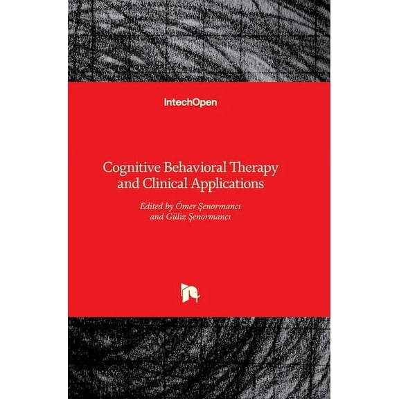 Cognitive Behavioral Therapy and Clinical Applications (Hardcover)