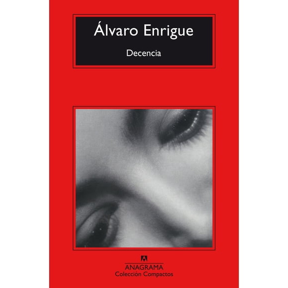 Decencia Anagrama Océano 9786075576275