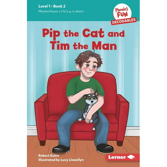 Phonics Fun Decodables -- Level 1 Pip the Cat and Tim the Man: Book 2, Book 2, (Hardcover)