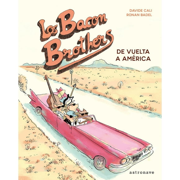 Los Bacon Brothers, De Vuelta A America Editorial Norma 9788467931549