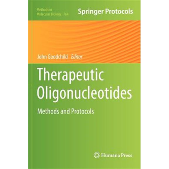Pre-Owned Methods in Molecular Biology Therapeutic Oligonucleotides: Methods and Protocols, Book 764, (Hardcover)