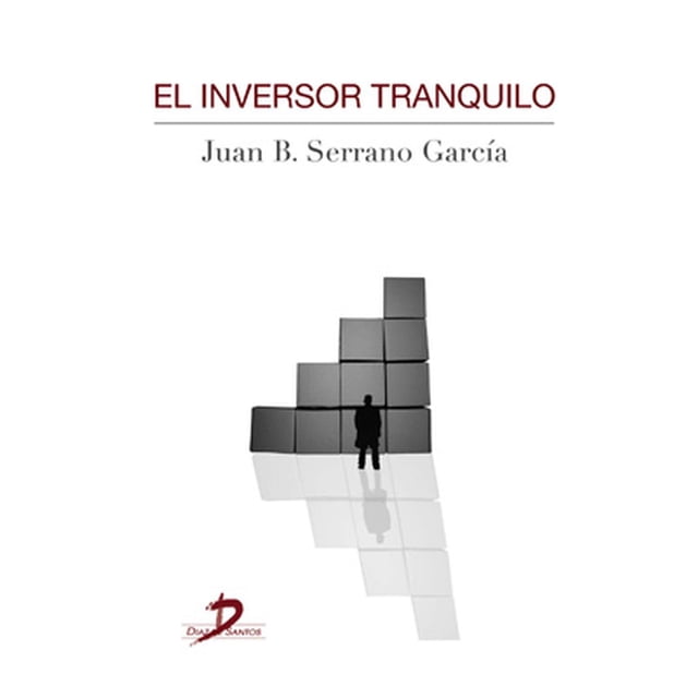 El inversor tranquilo Diaz de Santos 9788499695921