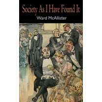 Society as I Have Found It, (Hardcover)