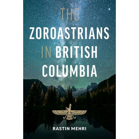 The Zoroastrians in British Columbia, (Hardcover)
