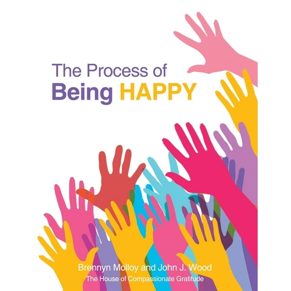 The Process of Being Happy (Paperback)