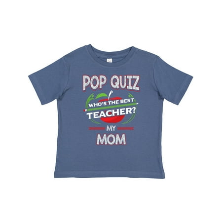 

Inktastic Pop Quiz Mom Best Teacher Gift Toddler Boy or Toddler Girl T-Shirt