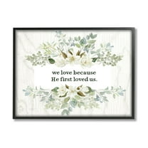 Stupell Industries He First Loved Us Sentiment Charming White Florals, 30 x 24,Design by Valerie Wieners