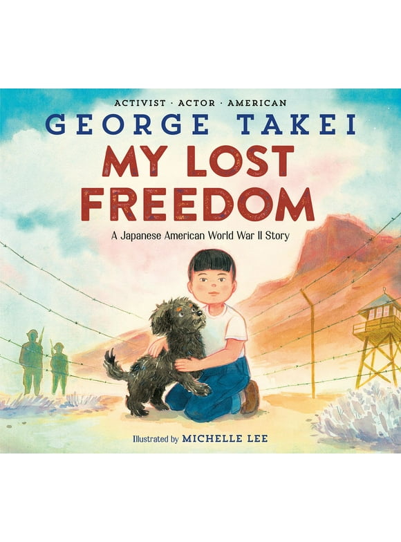 My Lost Freedom : A Japanese American World War II Story (Hardcover)