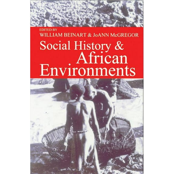 Ecology & History: Social History and African Environments (Paperback)