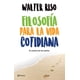 thumbnail image 1 of Filosofía para la vida cotidiana PLANETA WALTER RISO, 1 of 2