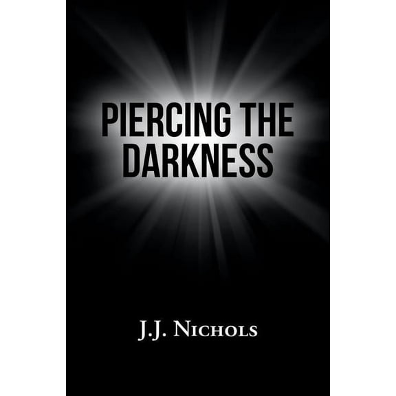 Piercing the Darkness (Paperback)