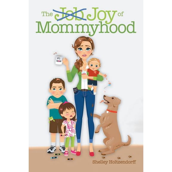 The Job/Joy of Mommyhood (Paperback)