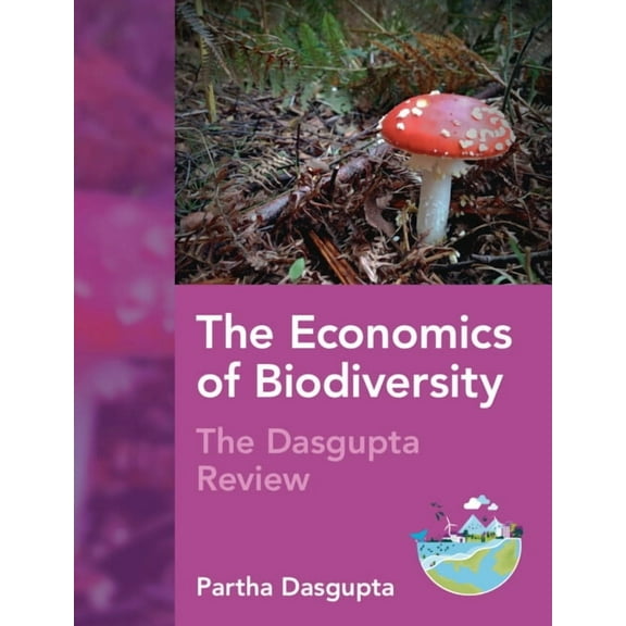 The Economics of Biodiversity: The DasGupta Review, (Hardcover)