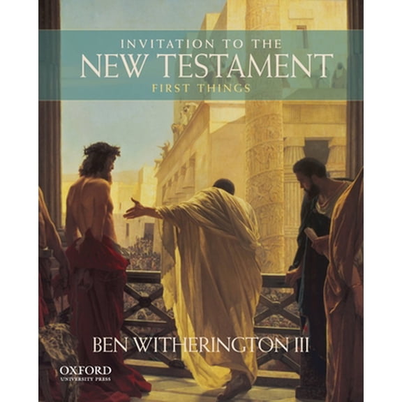 Pre-Owned Invitation to the New Testament: First Things (Hardcover) 0199920524 9780199920525