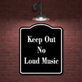 thumbnail image 2 of Keep Out No Loud Music BLACK Aluminum Composite Sign 20''x24'', 2 of 9
