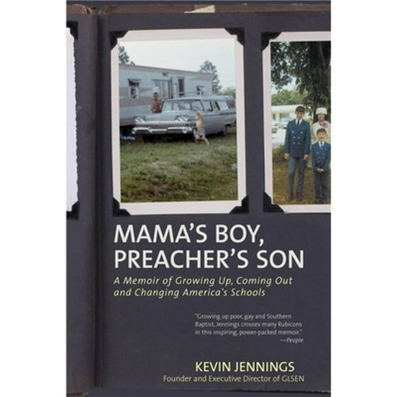 Pre-Owned Mama's Boy, Preacher's Son: A Memoir of Growing Up, Coming Out, and Changing America's (Paperback 9780807071472) by Kevin Jennings