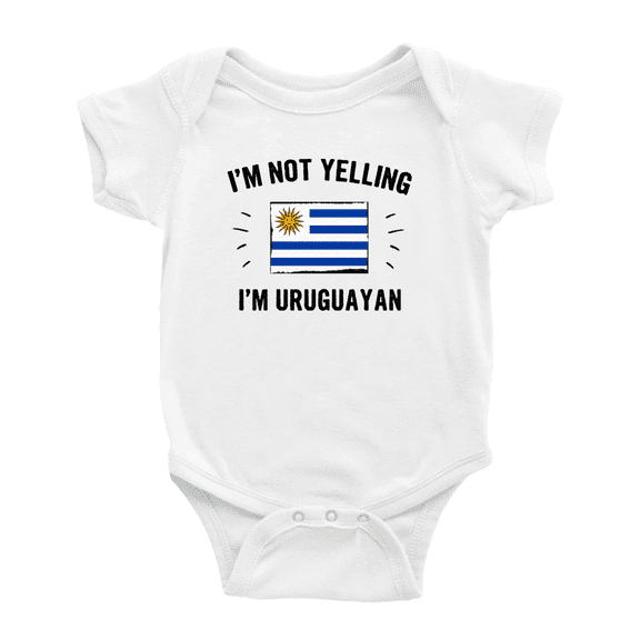 I'm Not Yelling, I'm Uruguayan Cute Baby Bodysuit (White, 6-12 Months)