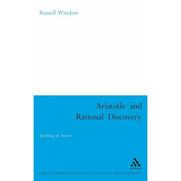 Continuum Studies in Ancient Philosophy Aristotle and Rational Discovery, Book 3, (Hardcover)