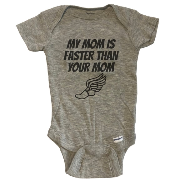 My Mom Is Faster Than Your Mom Funny Baby Bodysuit For Child Of Runner - Grey