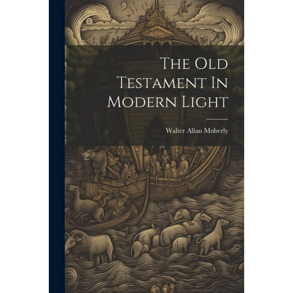 The Old Testament In Modern Light (Paperback)