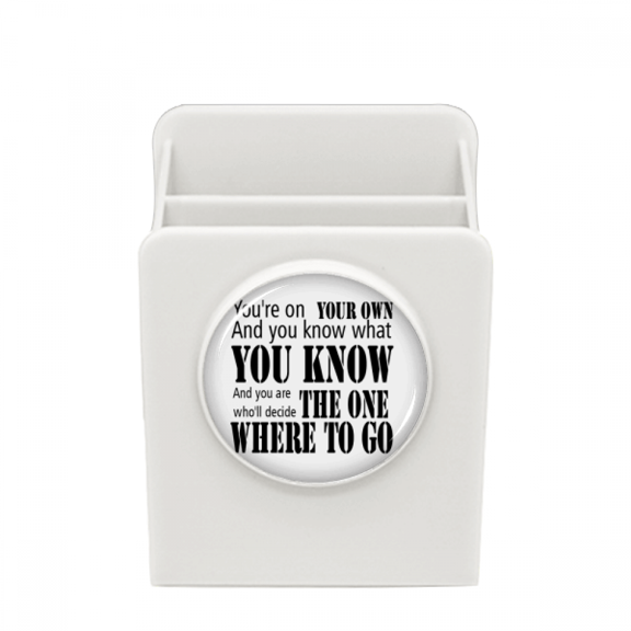 You Decide Where To Go Quote Desk Pencil Holder Cup Pen Organizer