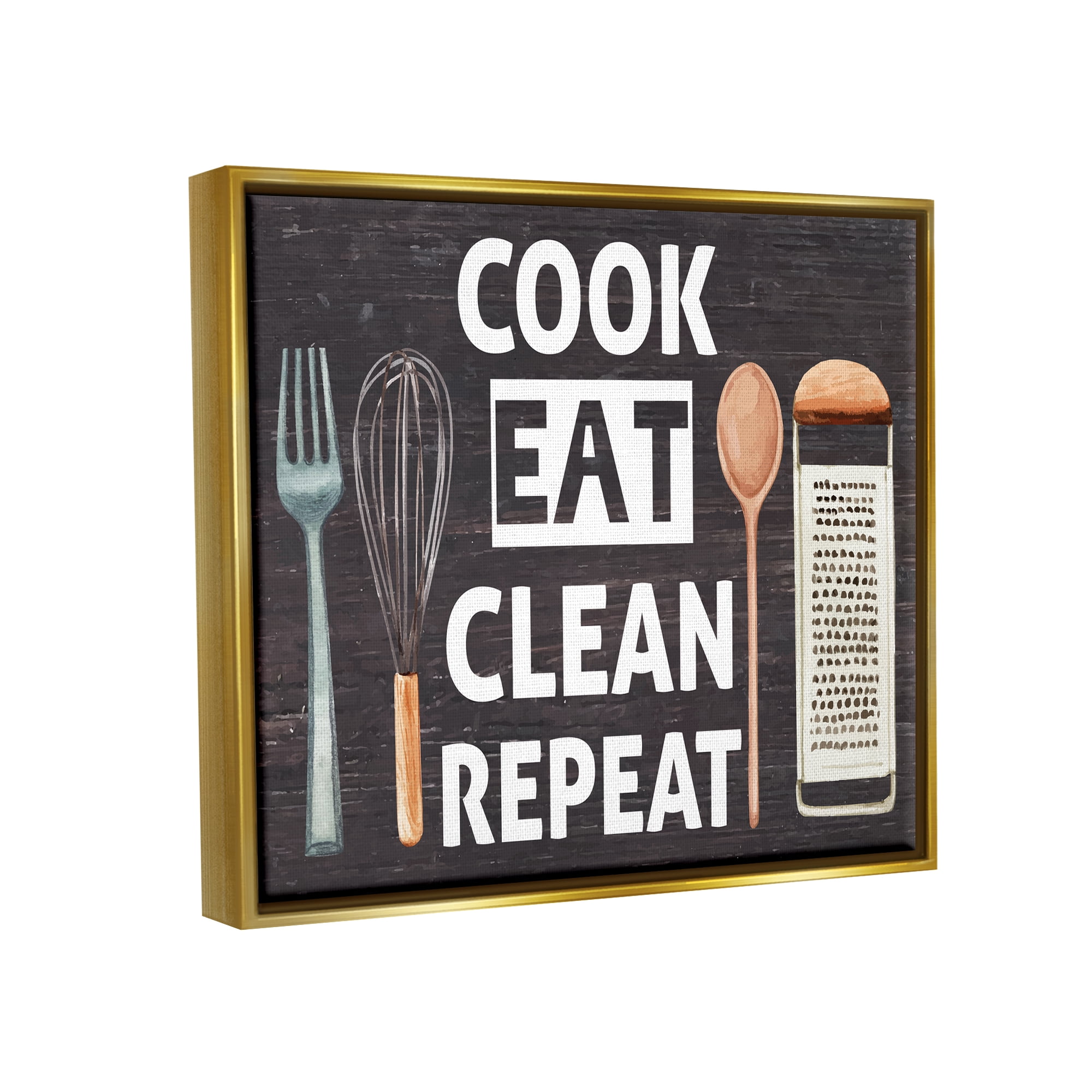 Stupell Industries Cook Eat Clean Repeat Phrase Food & Beverage Painting Gold Floater Framed Art Print Wall Art