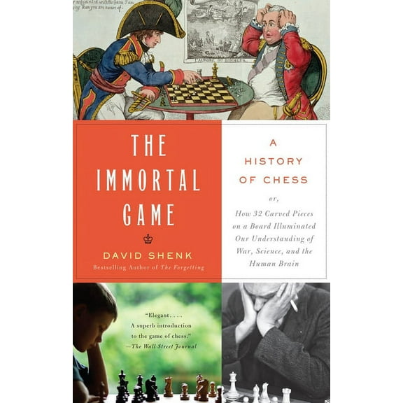 The Immortal Game: A History of Chess, (Paperback)