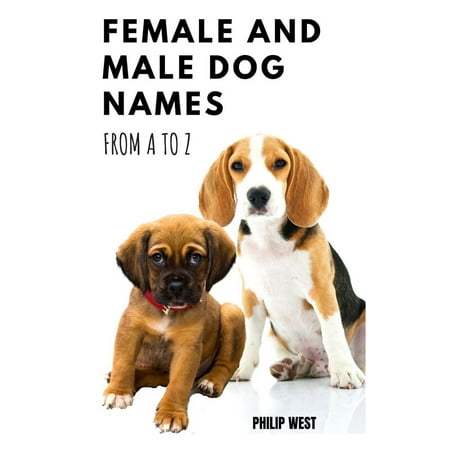 Female and Male Dog Names - eBook (The Best Female Dog Names)